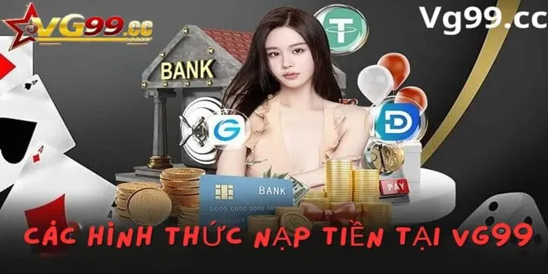 Các hình thức nạp tiền tại Vg99