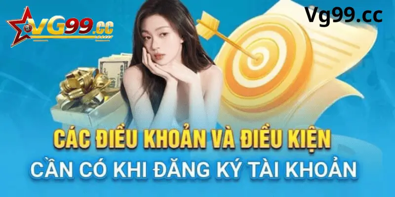 Điều khoản & điều kiện Vg99 quy định chung đối với hội viên